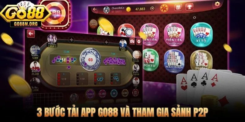 Từ lúc tải app đến bàn đấu P2P chưa đến 5 phút