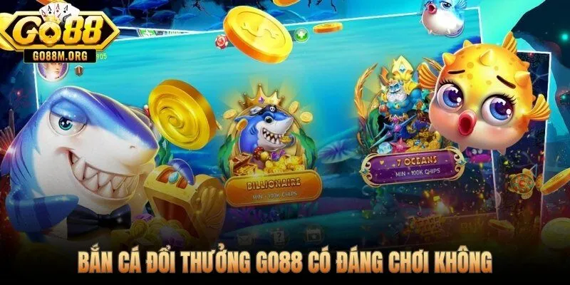 Đồ họa không phải render giả và quy đổi xu minh bạch tại Go88